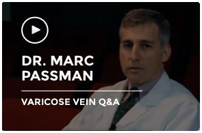 Dr. Marc Passman | Varicose Vein Q&A