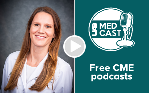 Medcast thumbnail featuring Stefanie Rick, M.D.