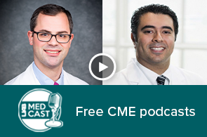 UAB Medcast thumbnail featuring Samuel J. Galgano, M.D. and Soroush Rais-Bahrami, M.D.